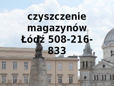 czyszczenie magazynów Łódź