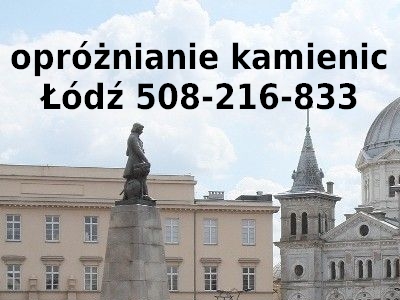 opróżnianie kamienic Łódź