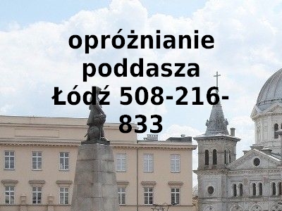 opróżnianie poddasza Łódź