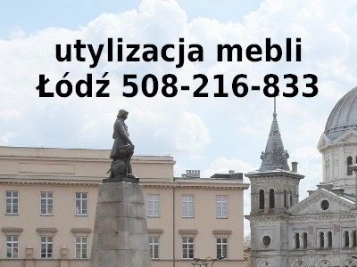 utylizacja mebli Łódź