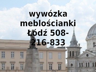 wywózka meblościanki Łódź